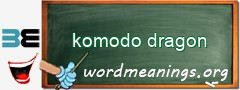 WordMeaning blackboard for komodo dragon